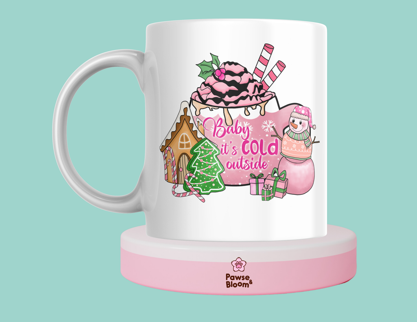 Baby it's cold outside mug